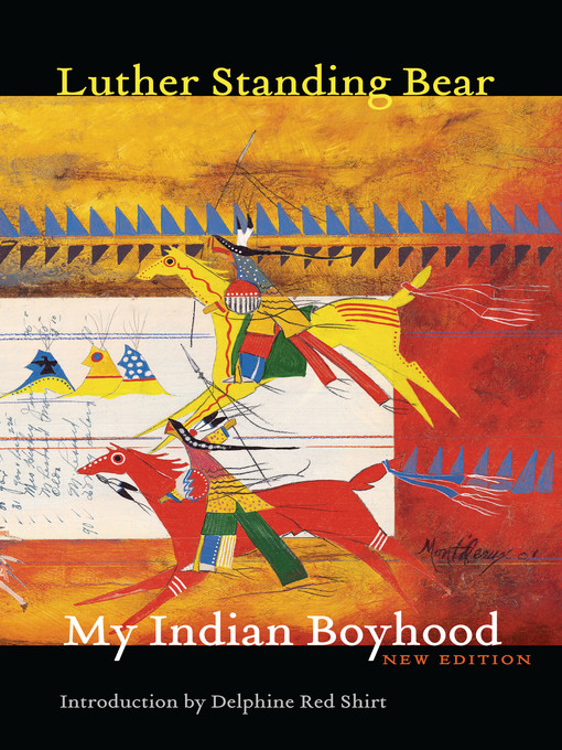 Title details for My Indian Boyhood by Luther Standing Bear - Available